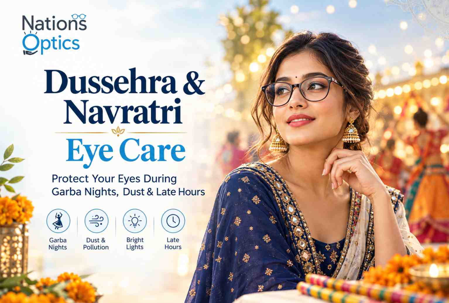 Navratri & Dussehra Eye Care: Garba Nights, Dust & Smoke Safety | Nations Optics