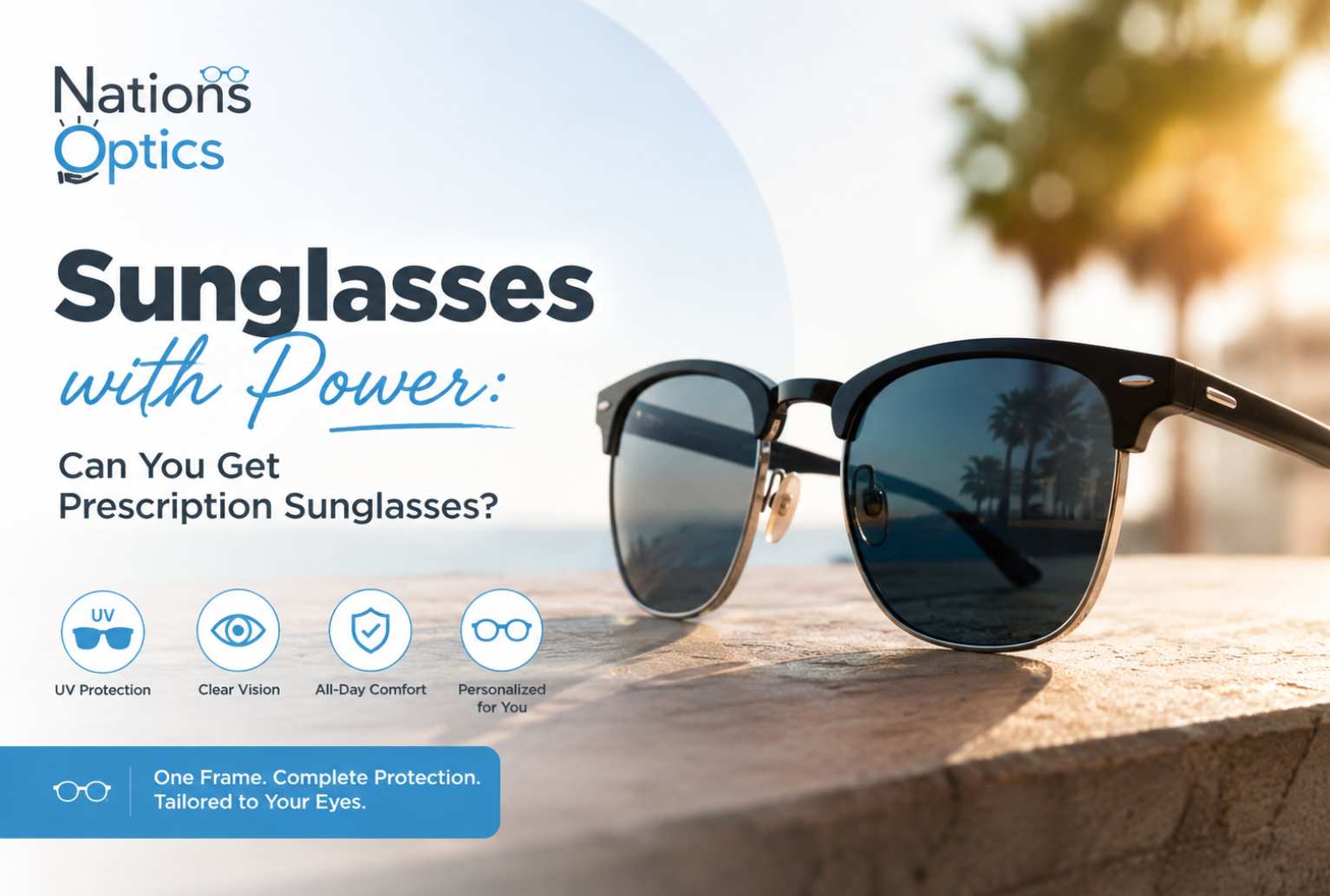Prescription Sunglasses: Can You Get Sunglasses with Power?